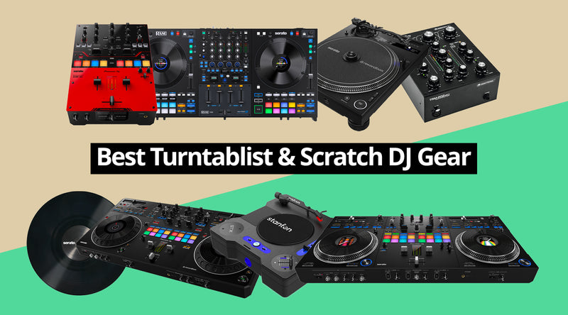 Best Gear for Turntablist & Scratch DJ: Our Top Picks