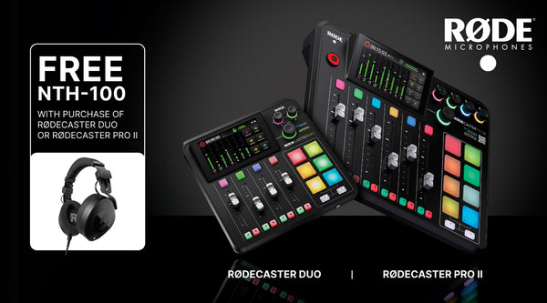Free NTH-100 Headphones with RØDECaster Pro II/Duo Purchase
