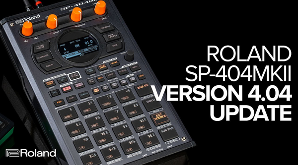 Roland's Biggest Update For SP-404MKII To Date