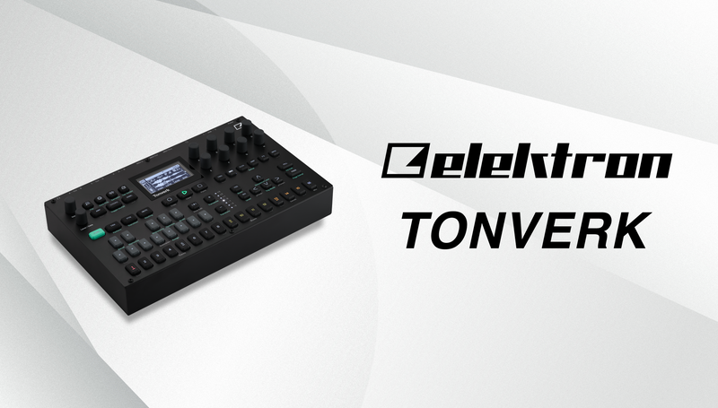 Elektron Tonverk: The Ultimate Sound Laboratory Has Arrived