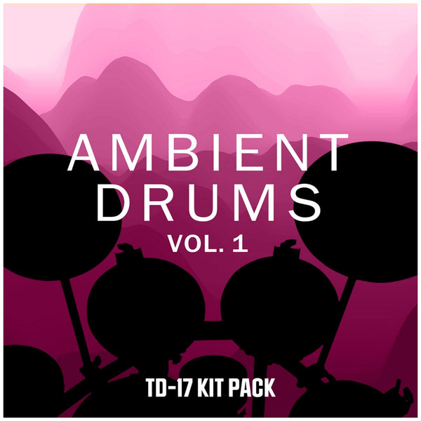 Roland TD-17 Kit Pack: Ambient Drums Vol. 1